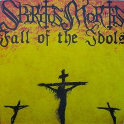 Spiritus Mortis : Spiritus Mortis - Fall of the Idols